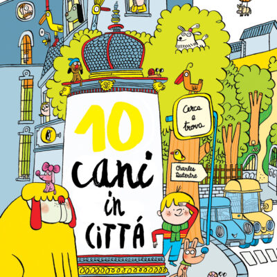 Dieci cani in citt&agrave;