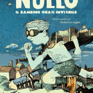 Nullo, il bambino quasi invisibile