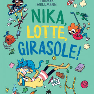 Nika, Lotte, Girasole!