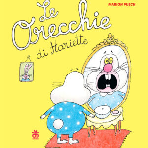Le orecchie di Hariette